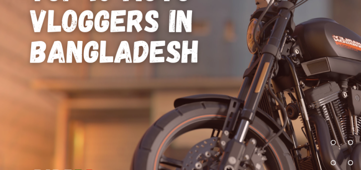 Top 10 Moto vloggers in Bangladesh