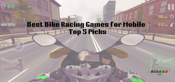 Best Bike Racing Games for Mobile- Top 5 Picks