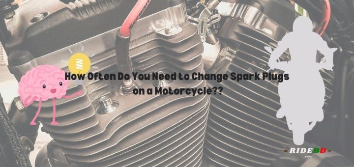 How Often Do You Need to Change Spark Plugs on a Motorcycle