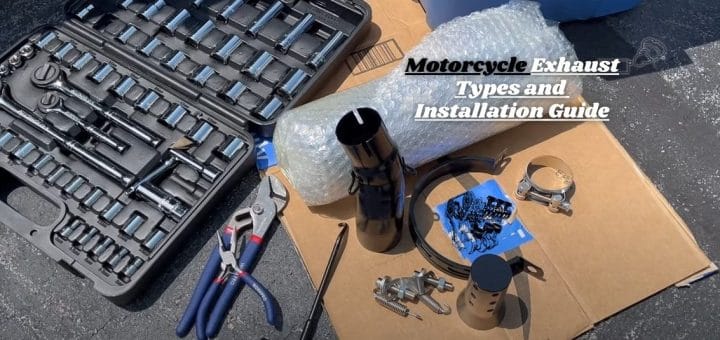 Motorcycle Exhaust Types and Installation Guide